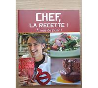 Chef, la recette !