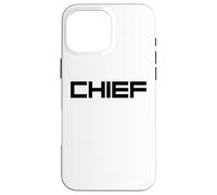 Chef | Leader, Maître et Chef | Armée et Discipline Coque pour iPhone 16 Pro Max