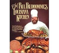 Chef Prudhomme's Louisiana Kitchen: The Classic Cajun and Creole Cookbook