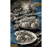 Chef Woah's alwaysCOOKED; from Goulash to Dumplings: The German Feast Table for Dum Dum's