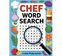 Chef Word Search: 100 Culinary-Themed Puzzles for Food Lovers and Aspiring Chefs