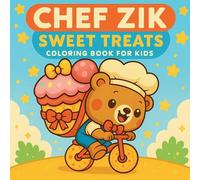 Chef Zik - Sweet Treats Coloring Book for Kids