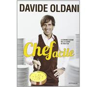 Chefacile. La grande cucina nella cucina di casa tua
