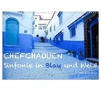 Chefchaouen - Symphonie en bleu et blanc, Version française (Calendrier mural 2026 DIN A3 portrait), Calendrier CALVENDO mensuel