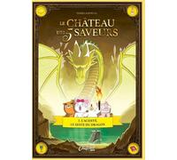Chefclub Le Château Des 5 Saveurs Tome 1 - L'acidité, Le Zeste Du Dragon