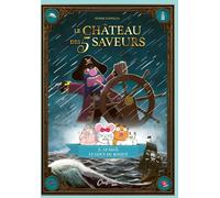 Chefclub Le Château Des 5 Saveurs Tome 2 - Le Salé, Le Goût Du Risque