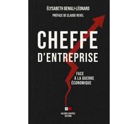 Cheffe d'entreprise Face à la guerre économique - Elysabeth Benali-Leonard - VA Press - broché - Etude