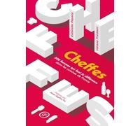 Cheffes - 500 Femmes Qui Font La Différence Dans Les Cuisines De France