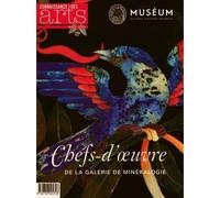 Chefs d oeuvre de la galerie de mineralogie - Connaissance des Arts - Connaissance Des Arts Revue - broché - Revue