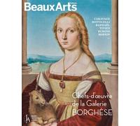 Chefs-d’œuvre de la Galerie Borghèse. Caravage, Botticelli, Raphaël, Titien, Rubens, Le Bernin… Au musee jacquemart-andre - Collectif - Beaux Arts Editions - broché - Monographie