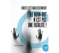 Chefs d'établissement: Le burn-out n'est pas une fatalité !
