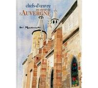 CHEFS-D'OEUVRE AU COEUR DE L'AUVERGNE MAUDONNET. PAUL (Auteur)