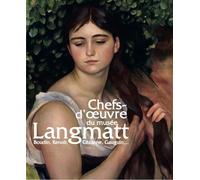 Chefs-d'oeuvre de la collection du Musée Langmatt