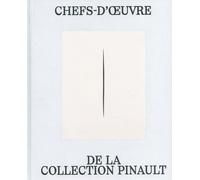 Chefs-d'oeuvre de la Collection Pinault