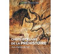 Chefs-d'oeuvre de la préhistoire Aux origines de l'art - Collectif - Geo Art Prisma Media - broché - Monographie