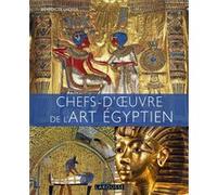 Chefs d'oeuvre de l'art égyptien Bénédicte Lhoyer (Auteur)