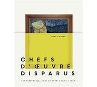 Chefs-d'oeuvre disparus Sophie Pujas (Auteur)