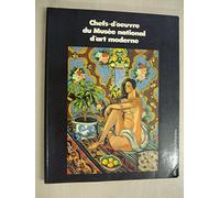Chefs-d'oeuvre du musee national d'art moderne