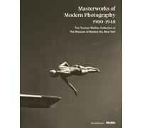 Chefs-d'œuvre de la photographie moderne 1900-1940
