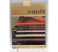 Chefs-D'Œuvre De L'Art Grands Musiciens - 10 Scarlatti* - Onze Sonates Pour Clavecin
