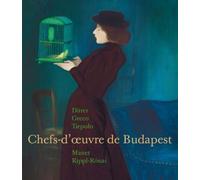 Chefs d'œuvre des musées de Budapest Dürer - Greco - Tiepolo Manet Rippl Rónai - Collectif - Reunion Des Musees Nationaux - broché - Catalogue d'exposition