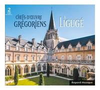 Chefs-d'œuvre grégoriens à Ligugé