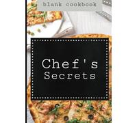 Chef's Secrets Blank Cookbook: Blank Recipe Book | Fill In Your Favourite Recipes In This Empty cookbook