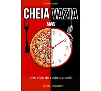 CHEIA MAS VAZIA: Um ciclo de tudo ou nada!