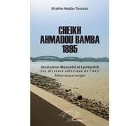 Birahim Thioune – Cheikh Ahmadou Bamba 1895 – Les discours coloniaux de l'exil – Broché