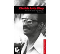 Cheikh Anta Diop Recueil de textes introduit par Dialo Diop - Cheikh Anta Diop - Centre Europe-Tiers Monde - broché - Essai