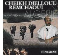 Cheikh Djelloul Remchaoui - Trab Music