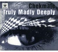 Chekmate - Truly Madly Deeply [Import]