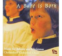 Chelmsford Cathedral Choir - A Babe is Born [Import]