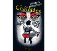CHéLOïDES - CAUSSARIEU, MORGANE / CORDIER, CAUSSARIEU, MORGANE / CORDIER, - Goater - broché - Roman