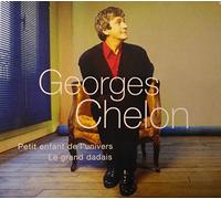 Chelon, Georges - Petit enfant de l'univers; Le grand dadais (1987-1989)