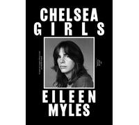 Chelsea girls - Eileen Myles - Du Sous-Sol - broché - Roman
