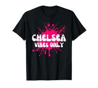 Chelsea Vibes Only T-Shirt