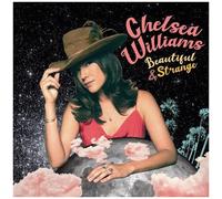 Chelsea Williams - Beautiful And Strange [Vinyl]