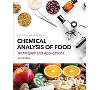 Chemical Analysis Of Food: Techniques And Applications