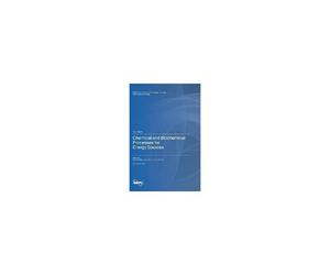 Chemical And Biochemical Processes For Energy Sources