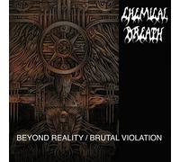 Chemical Breath - Beyond Reality/Brutal Violation [Import]