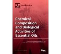 Chemical Composition And Biological Activities Of Essential Oils