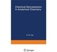 Chemical Derivatization in Analytical Chemistry Separation and Continuous Flow Techniques Chemical Derivatization in Analytical Chemistry Separation and Continuous Flow Techniques (Auteur)
