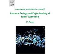 Chemical Ecology And Phytochemistry of Forest Ecosystems, Recent Advances in Phytochemistry Series