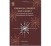 Chemical Energy And Exergy: An Introduction To Chemical Thermodynamics For Engineers