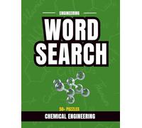 Chemical Engineering Word Search Puzzle Book: Large Print Word Search Puzzles for Chemical Engineers, Lab Techs, and Chemistry Students