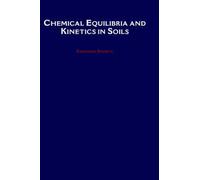 Chemical Equilibria And Kinetics In Soils