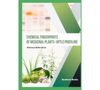 Chemical Fingerprints of Medicinal Plants - HPTLC Profiling