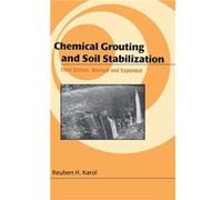 Chemical Grouting And Soil Stabilization Revised And Expanded - Karol Reuben H. Rutgers University New Brunswick New Jersey USA - Taylor amp Francis Inc - Karol Reuben H. Rutgers University New Brunsw