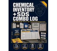 Chemical Inventory and SDS Management Log: Combined Tracking & Safety Data Sheet Index with Approval Workflows, Version Control & Spill Response ... | OSHA 29 CFR 1910.1200, EPA & GHS Compliant